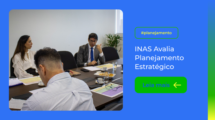 Capa da notícia: INAS avalia Planejamento Estrategico